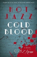 Cover: Hot Jazz, Cold Blood - Luminare Press
