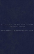 Cover: Harold Innis in the New Century - De Gruyter