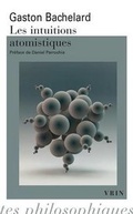 Cover: Les Intuitions Atomistiques - Librarie Philosophique J. Vrin