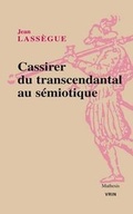Cover: Cassirer. Du Transcendantal Au Semiotique - Librarie Philosophique J. Vrin