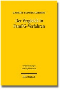 Abbildung von: Der Vergleich in FamFG-Verfahren - Mohr Siebeck