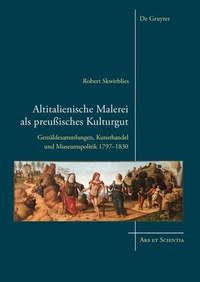 Abbildung von: Altitalienische Malerei als preußisches Kulturgut - De Gruyter