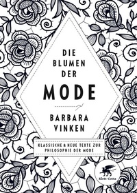 Abbildung von: Die Blumen der Mode - Klett-Cotta