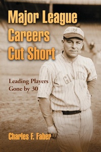 Abbildung von: Major League Careers Cut Short - McFarland & Co Inc