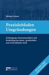 Abbildung von: Praxisleitfaden Umgründungen - Verlag Österreich