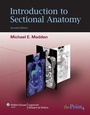 Cover: Introduction to Sectional Anatomy - Lippincott Williams and Wilkins
