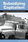 Cover: Subsidizing Capitalism - State University of New York Press