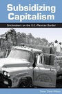 Cover: Subsidizing Capitalism - State University of New York Press
