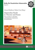 Cover: Islamisches Recht in Theorie und Praxis - Peter Lang Verlag