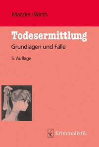 Abbildung von: Todesermittlung - Kriminalistik Verlag