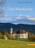 Cover: Die Wieskirche - Wallfahrt zum gegei&szlig;elten Heiland - Schnell & Steiner
