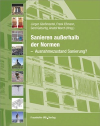 Abbildung von: Sanieren außerhalb der Normen - Fraunhofer IRB Verlag