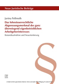 Abbildung von: Das lohnsteuerrechtliche Abgrenzungsmerkmal des ganz überwiegend eigenbetrieblichen Arbeitgeberinteresses - utzverlag