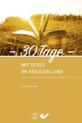 Cover: 30 Tage mit Jesus im Heiligen Land - Missionswerk Mitternachtsruf