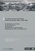 Cover: St. P&ouml;lten zwischen den Kriegen. Politik, Wirtschaft, Kultur 1918-1938 - Nieder&ouml;sterreichisches Institut f&uuml;r Landeskunde