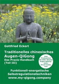 Abbildung von: Traditionelles chinesisches Augen-QiGong. Das Praxis-Handbuch (Teil III) - 3Trust