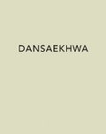 Cover: Dansaekhwa - Kukje Gallery Inc