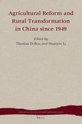 Cover: Agricultural Reform and Rural Transformation in China since 1949 - Brill