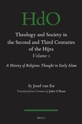 Cover: Theology and Society in the Second and Third Centuries of the Hijra. Volume 1 - Brill
