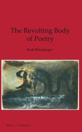 Cover: The Revolting Body of Poetry - Brill