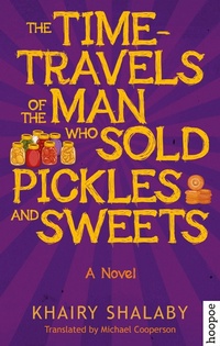 Abbildung von: The Time-Travels of the Man Who Sold Pickles and Sweets - Hoopoe