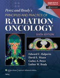 Cover: Perez & Brady's Principles and Practice of Radiation Oncology - Lippincott Williams and Wilkins