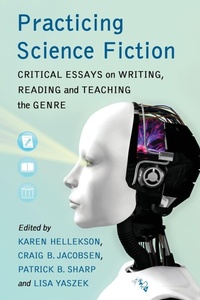 Enlarge image Cover: Practicing Science Fiction - McFarland & Co Inc