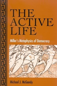 Enlarge image Cover: The Active Life - State University of New York Press