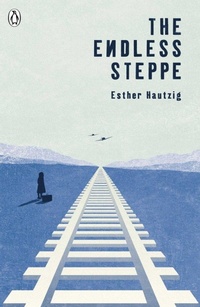 Enlarge image Cover: The Endless Steppe - Penguin Books Ltd