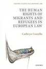 Cover: The Human Rights of Migrants and Refugees in European Law - OUP eBook