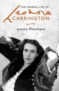 Cover: The Surreal Life of Leonora Carrington - Virago Press Ltd