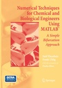 Cover: Numerical Techniques for Chemical and Biological Engineers Using MATLAB® - Springer