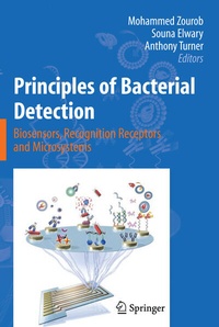 Enlarge image Cover: Principles of Bacterial Detection: Biosensors, Recognition Receptors and Microsystems - Springer