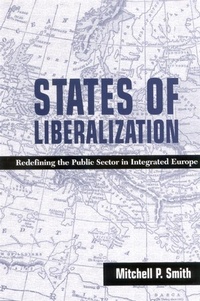 Enlarge image Cover: States of Liberalization - State University of New York Press