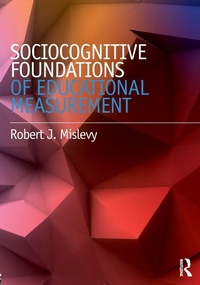 Enlarge image Cover: Sociocognitive Foundations of Educational Measurement - Routledge