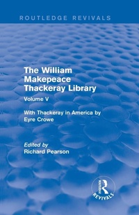 Enlarge image Cover: The William Makepeace Thackeray Library - Routledge