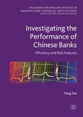Cover: Investigating the Performance of Chinese Banks: Efficiency and Risk Features - Palgrave Macmillan