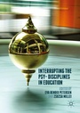 Cover: Interrupting the Psy-Disciplines in Education - Palgrave Macmillan