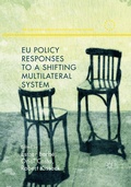 Cover: EU Policy Responses to a Shifting Multilateral System - Palgrave Macmillan
