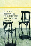 Cover: EU Policy Responses to a Shifting Multilateral System - Palgrave Macmillan