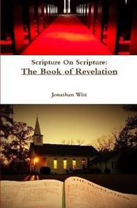 Enlarge image Cover: Scripture on Scripture: the Book of Revelation - Lulu.com