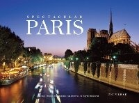 Enlarge image Cover: Spectacular Paris - Universe Publishing