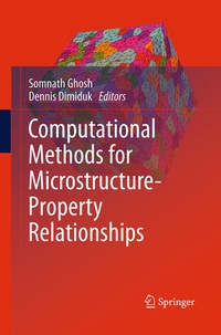Enlarge image Cover: Computational Methods for Microstructure-Property Relationships - Springer