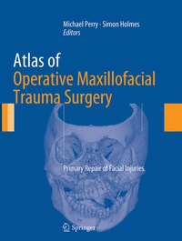 Enlarge image Cover: Atlas of Operative Maxillofacial Trauma Surgery - Springer