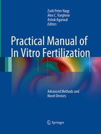 Enlarge image Cover: Practical Manual of In Vitro Fertilization - Springer