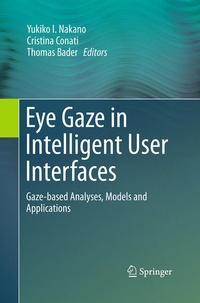 Enlarge image Cover: Eye Gaze in Intelligent User Interfaces - Springer