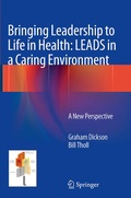 Cover: Bringing Leadership to Life in Health: LEADS in a Caring Environment - Springer