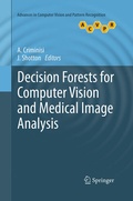 Cover: Decision Forests for Computer Vision and Medical Image Analysis - Springer