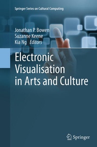 Enlarge image Cover: Electronic Visualisation in Arts and Culture - Springer