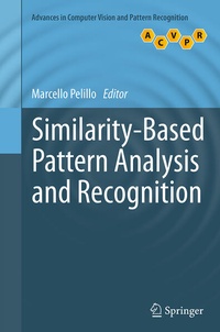 Enlarge image Cover: Similarity-Based Pattern Analysis and Recognition - Springer